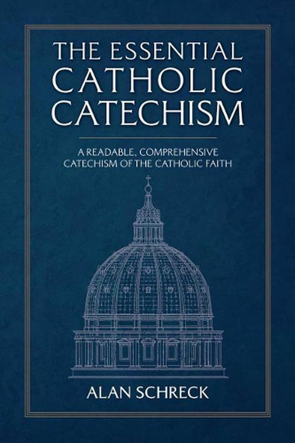 The Essential Catholic Catechism, 9781505113228