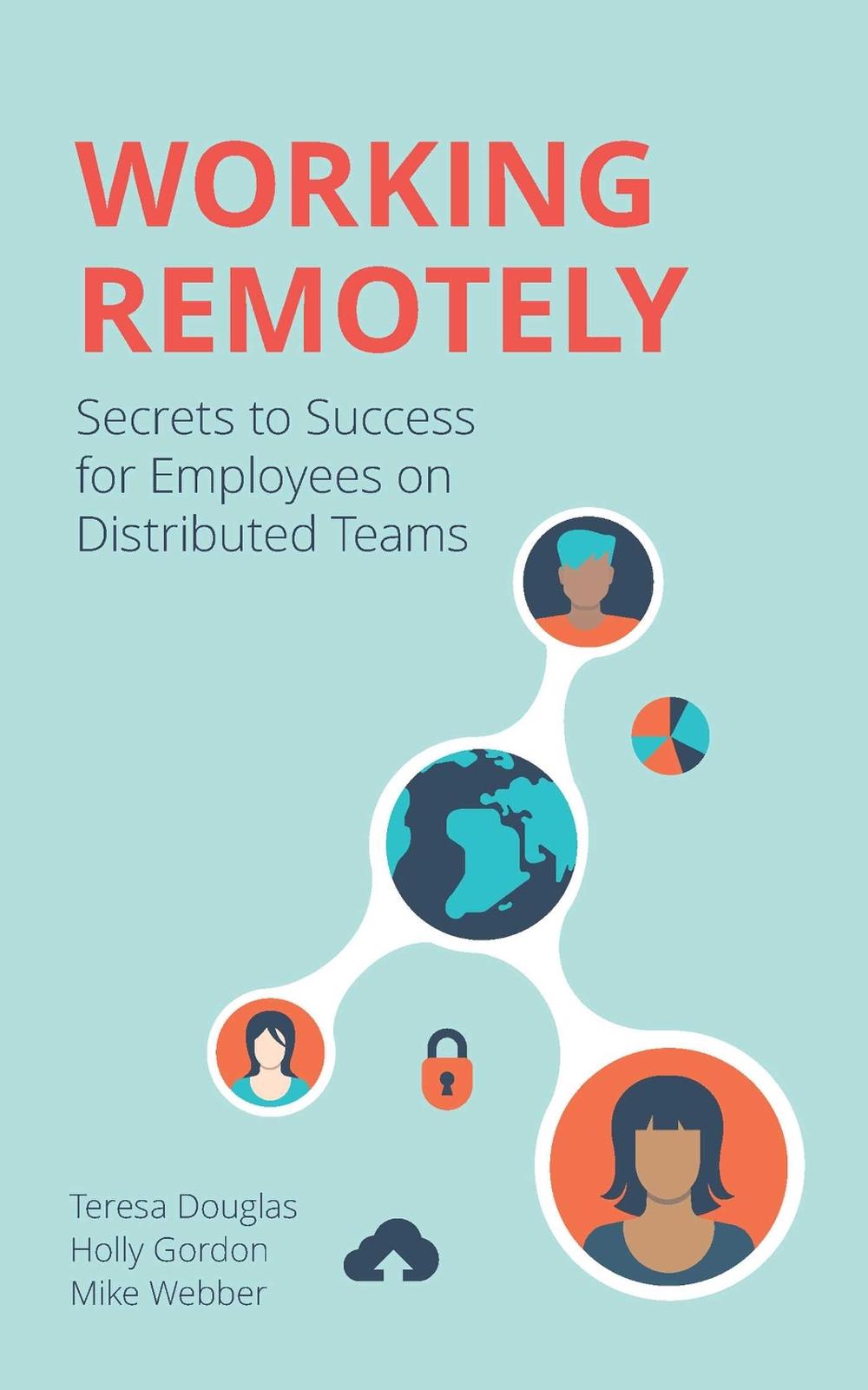 Working Remotely by Teresa Douglas - ISBN: 9781506254333