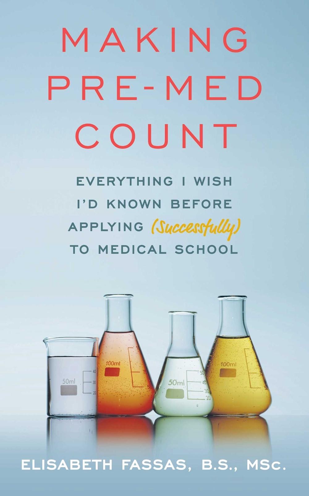 Making Pre-Med Count by Elisabeth Fassas - ISBN: 9781506258188