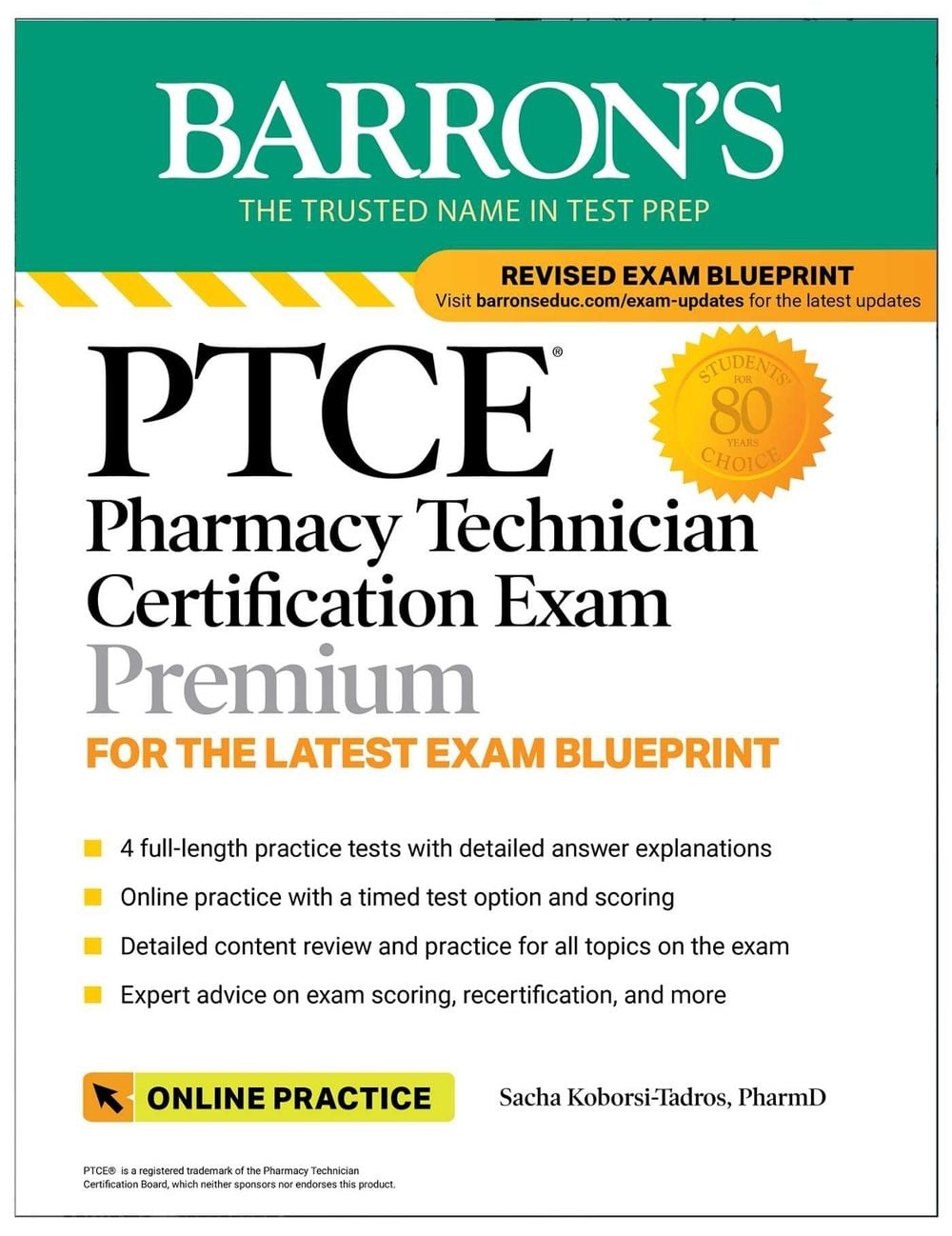 PTCE: Pharmacy Technician Certification Exam Premium: 4 Practice Tests + Comprehensive Review + Online Practice by Sacha Koborsi-Tadros - ISBN: 9781506280424