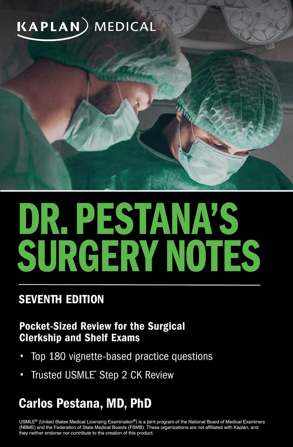 Dr. Pestana's Surgery Notes, Seventh Edition: Pocket-Sized Review for the Surgical Clerkship and Shelf Exams by Dr. Carlos Pestana - ISBN: 9781506281254