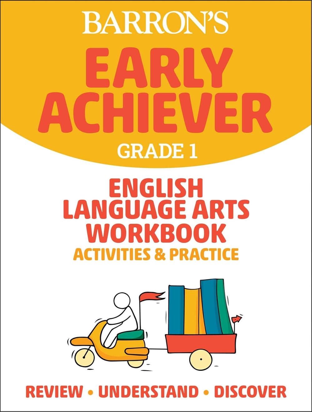Barron's Early Achiever: Grade 1 English Language Arts Workbook Activities & Practice by Barron's Educational Series - ISBN: 9781506281346