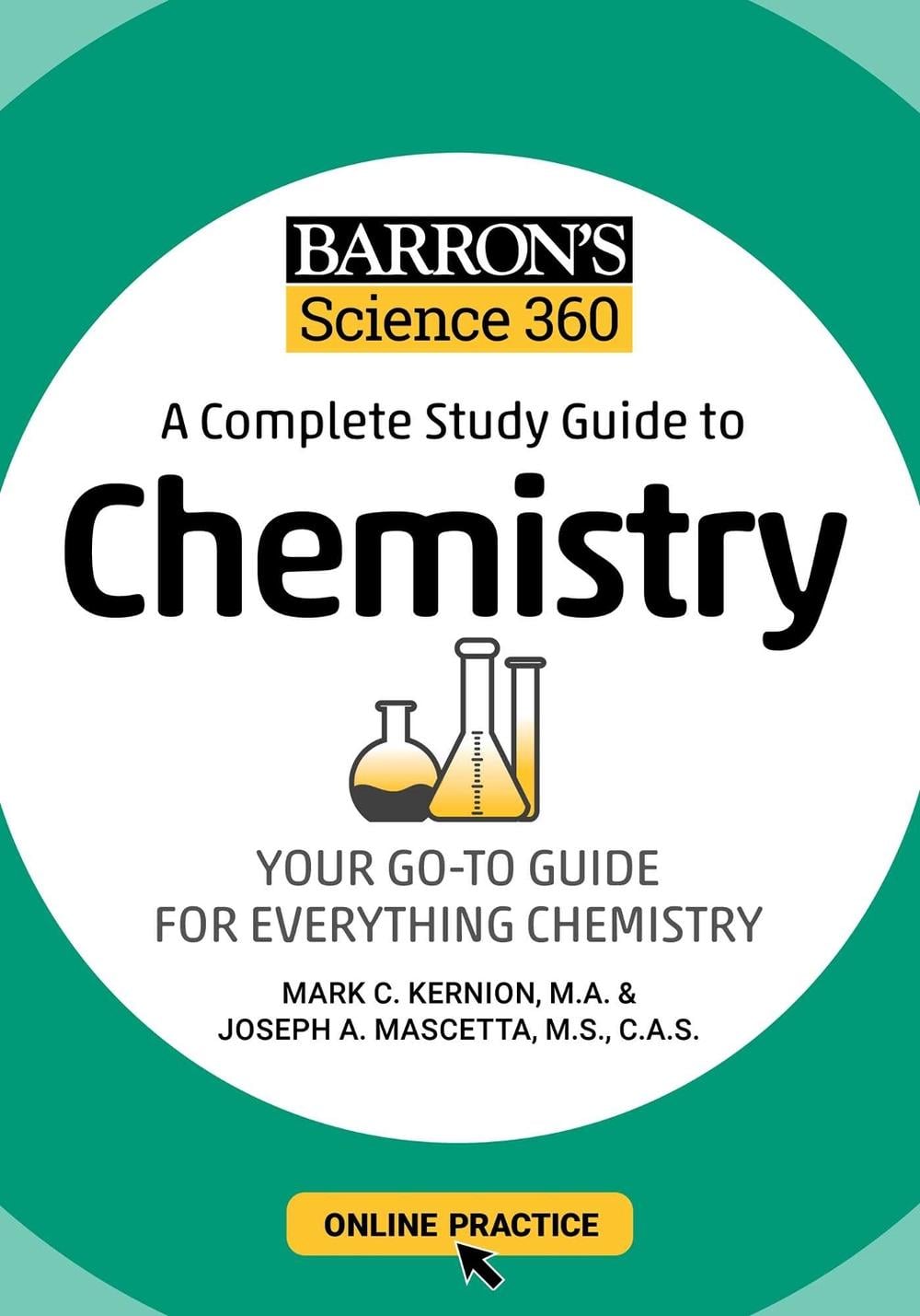 Barron's Science 360: A Complete Study Guide to Chemistry with Online Practice by Mark Kernion - ISBN: 9781506281421