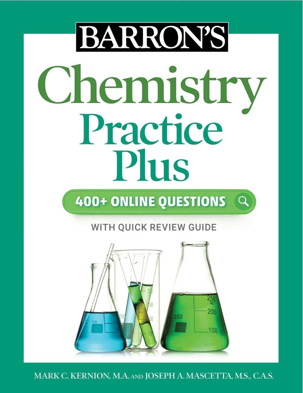 Barron's Chemistry Practice Plus: 400+ Online Questions and Quick Study Review, 9781506281506