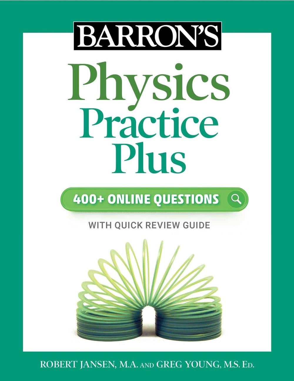 Barron's Physics Practice Plus: 400+ Online Questions and Quick Study Review by Robert Jansen - ISBN: 9781506281520