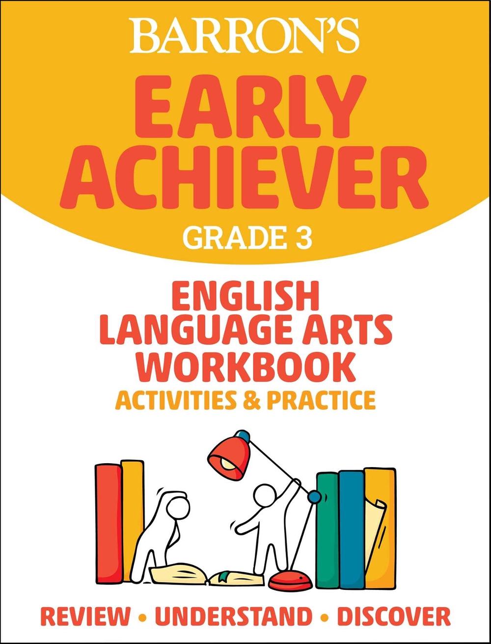 Barron's Early Achiever: Grade 3 English Language Arts Workbook Activities & Practice by Barron's Educational Series - ISBN: 9781506281544