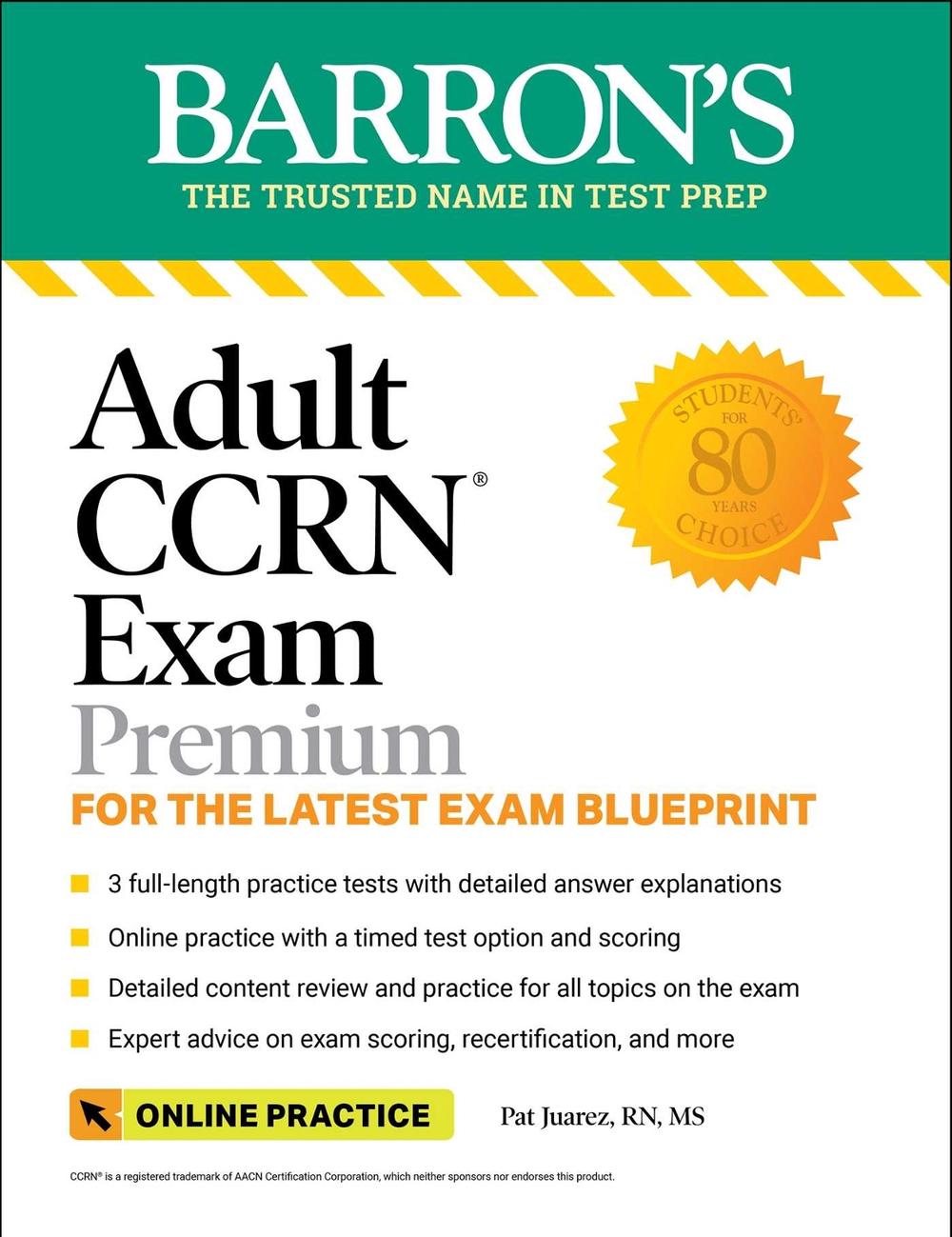 Adult CCRN Exam Premium: Study Guide for the Latest Exam Blueprint, Includes 3 Practice Tests, Comprehensive Review, and Online Study Prep, 9781506284804