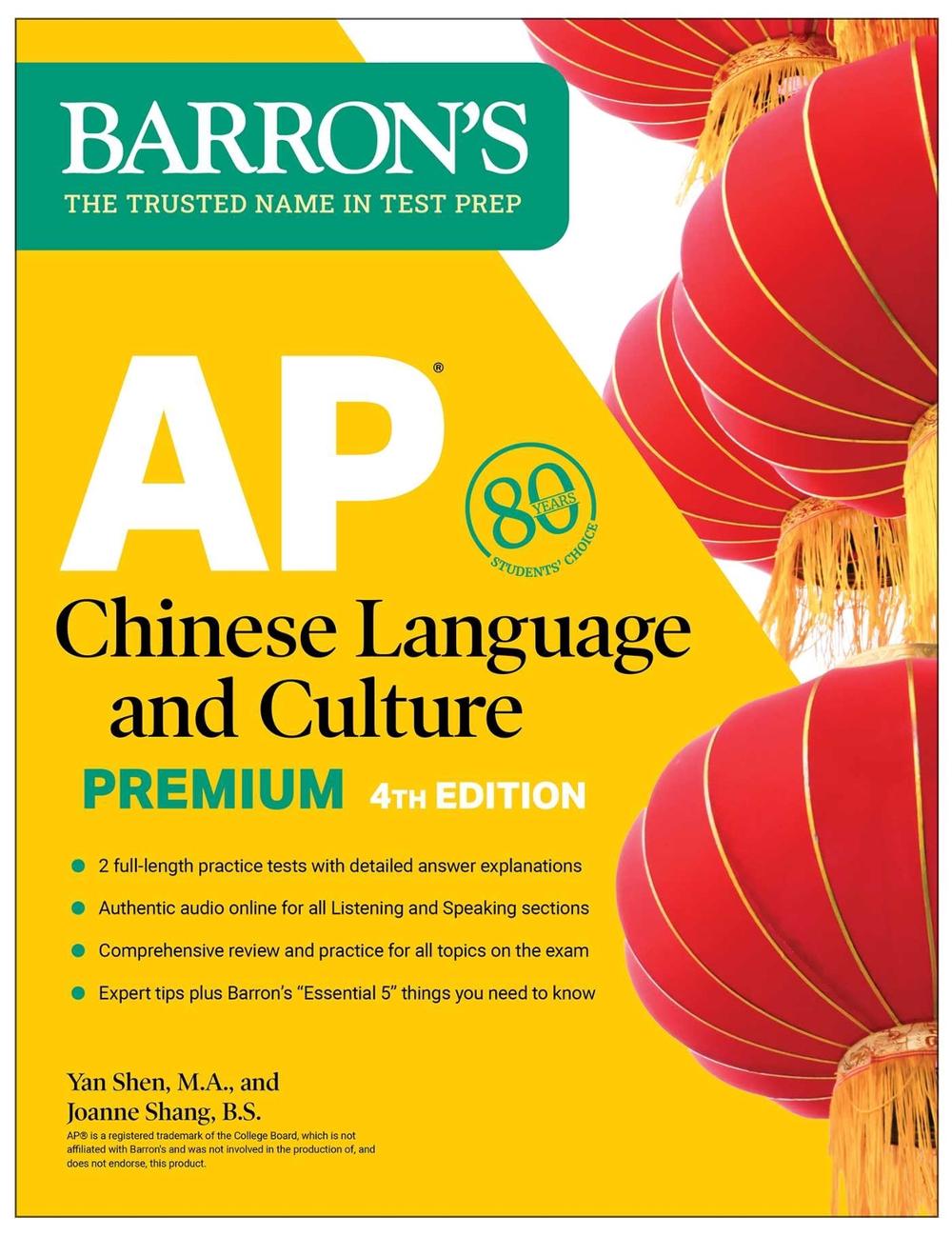 AP Chinese Language and Culture Premium, Fourth Edition: Prep Book with 2 Practice Tests + Comprehensive Review + Online Audio by Yan Shen - ISBN: 9781506286426