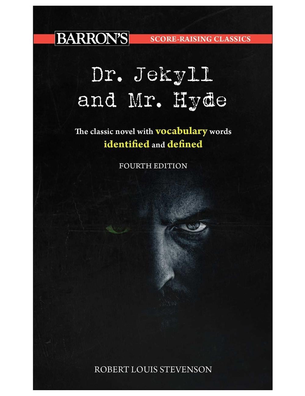 Score-Raising Classics: Dr. Jekyll and Mr. Hyde, Fourth Edition by Robert Louis Stevenson - ISBN: 9781506296159