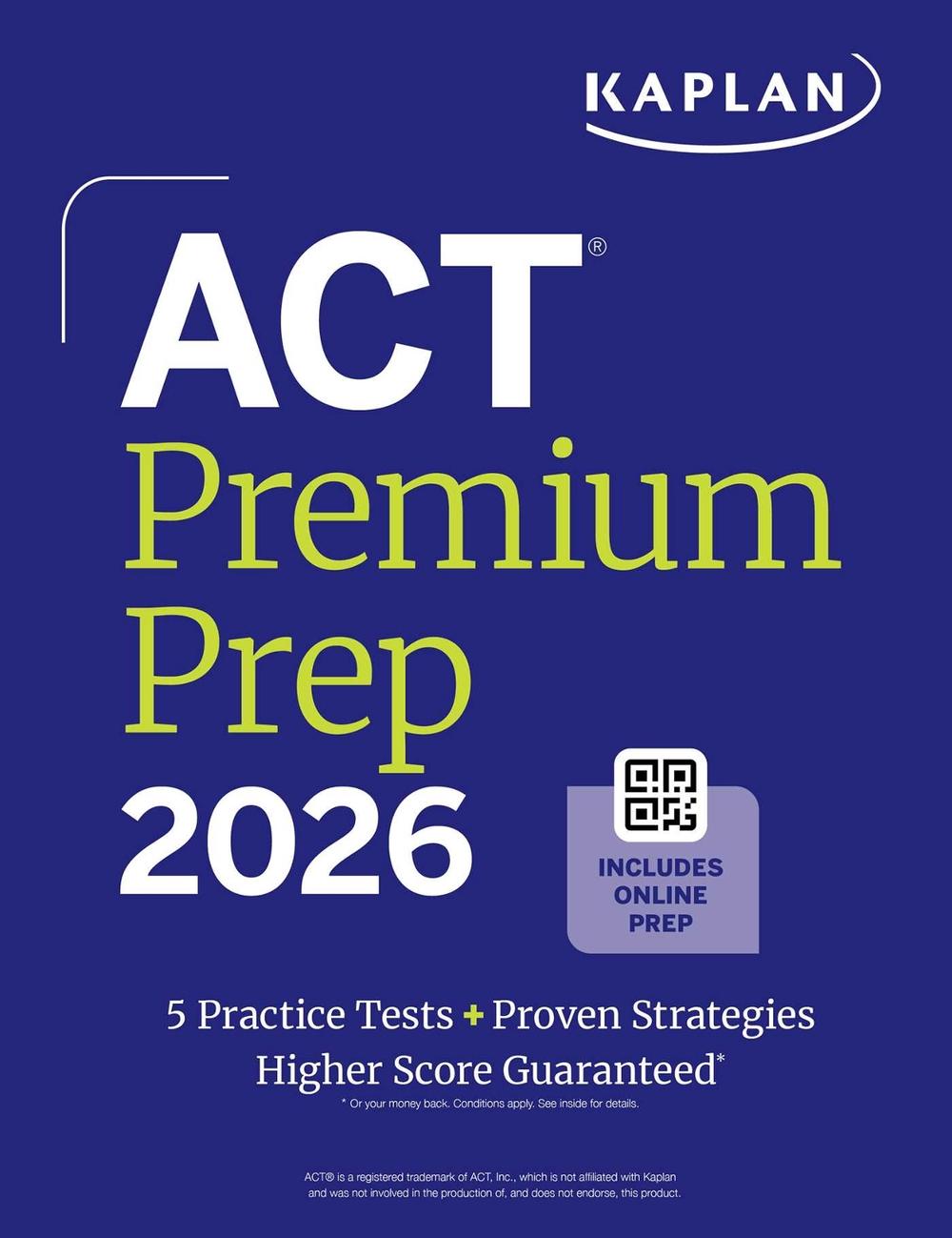 Act Premium Prep 2026: Includes 5 Full Length Practice Tests, 100s of Practice Questions + 1 Year Access to Online Quizzes and Video Instruction, 9781506297583