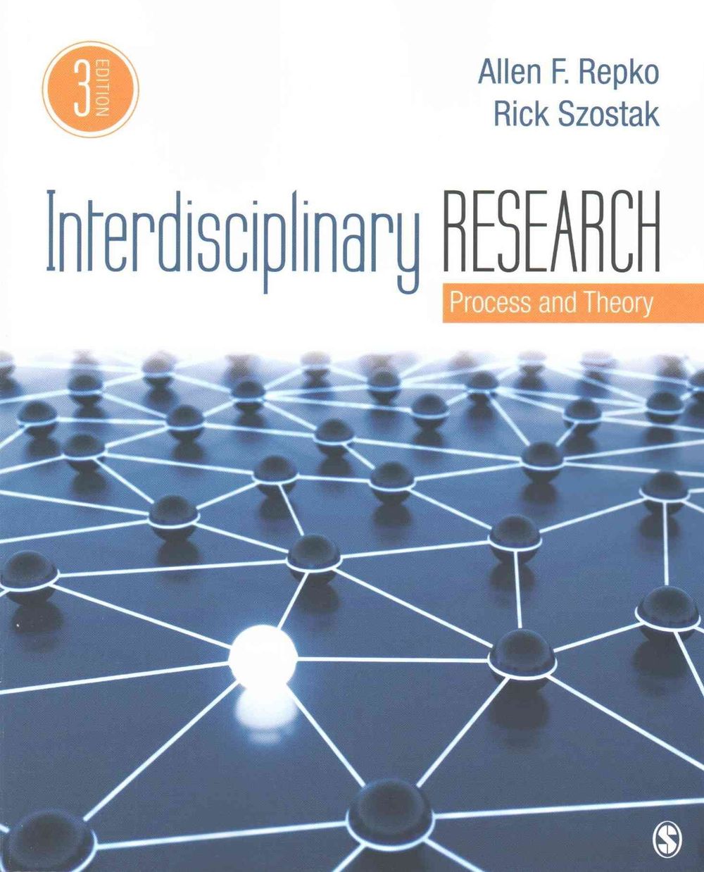 Interdisciplinary Research: Process and Theory by Allen F. Repko ...
