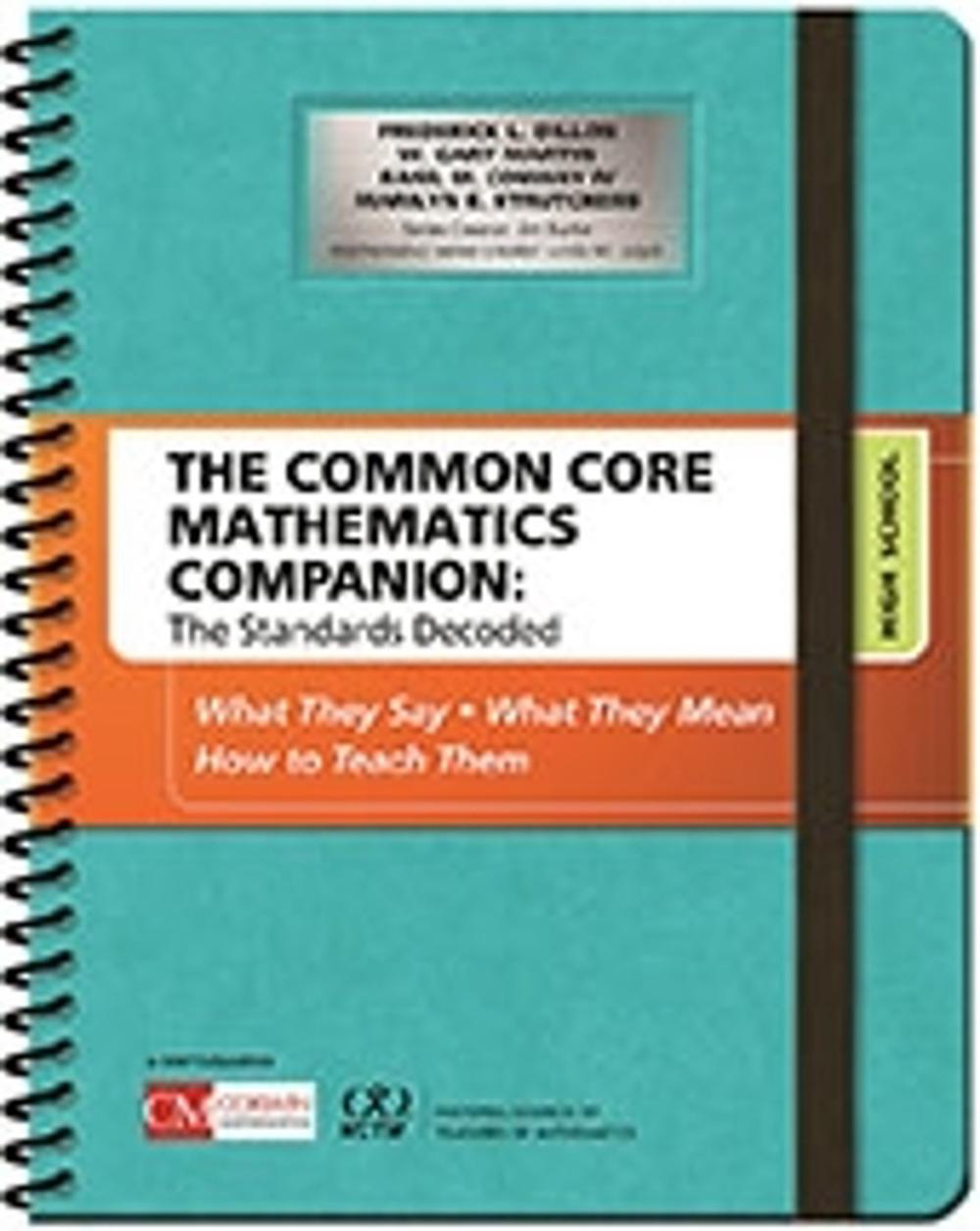 The Common Core Mathematics Companion The Standards Decoded, High