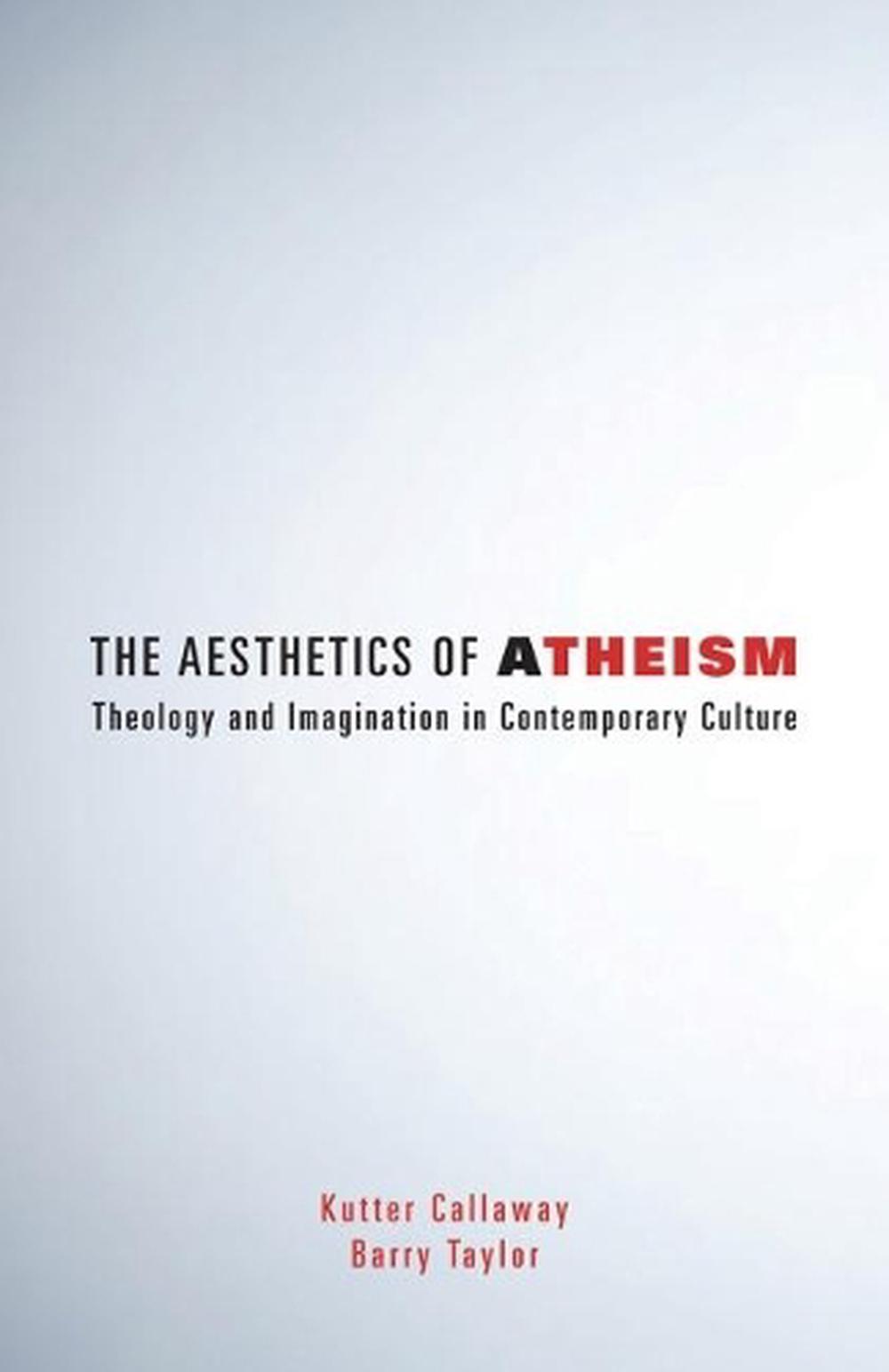 The Aesthetics of Atheism, 9781506439884