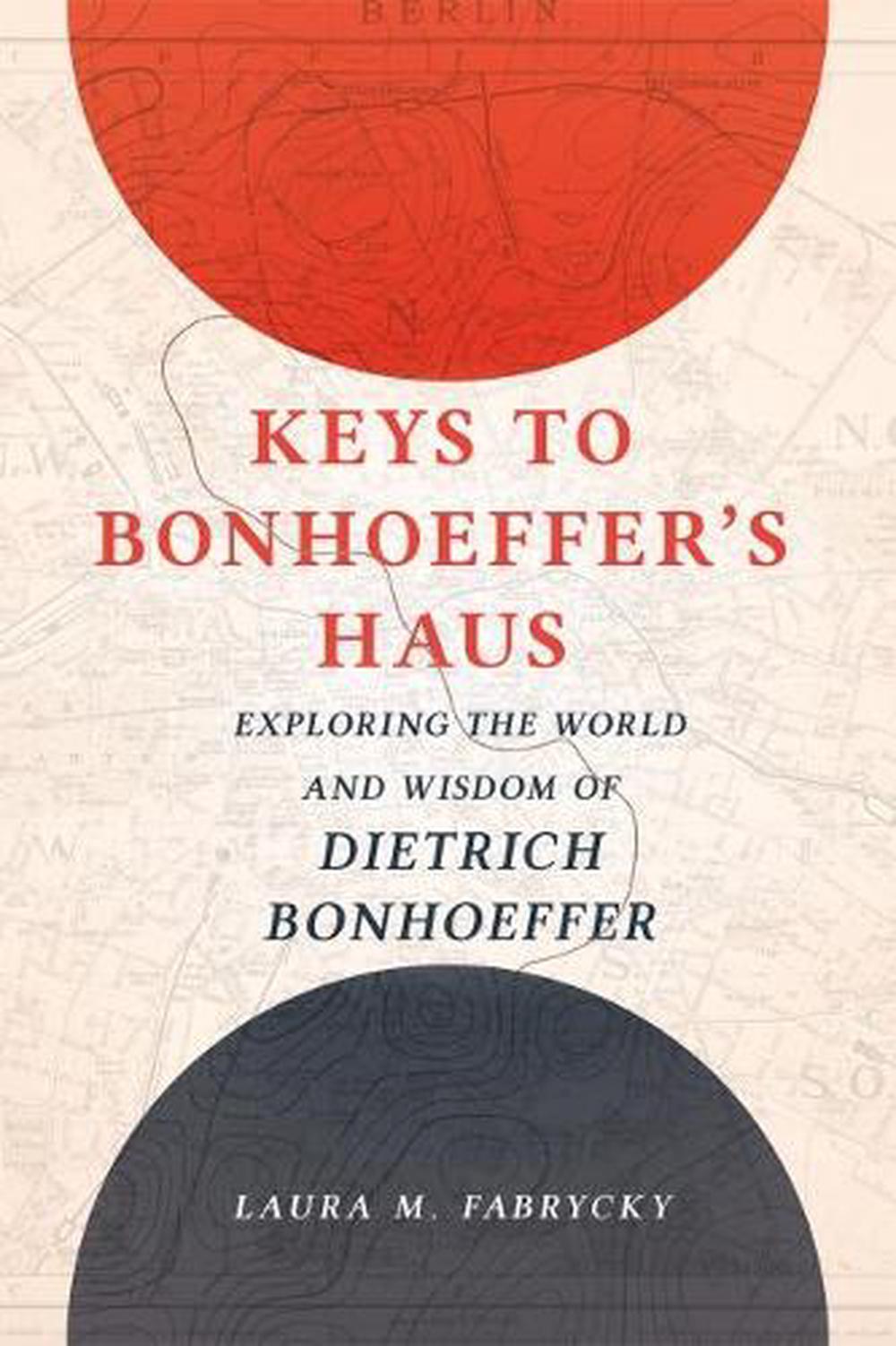 Keys to Bonhoeffer's Haus, 9781506455914