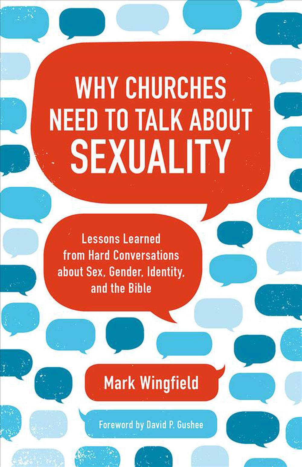 Why Churches Need to Talk about Sexuality, 9781506458571