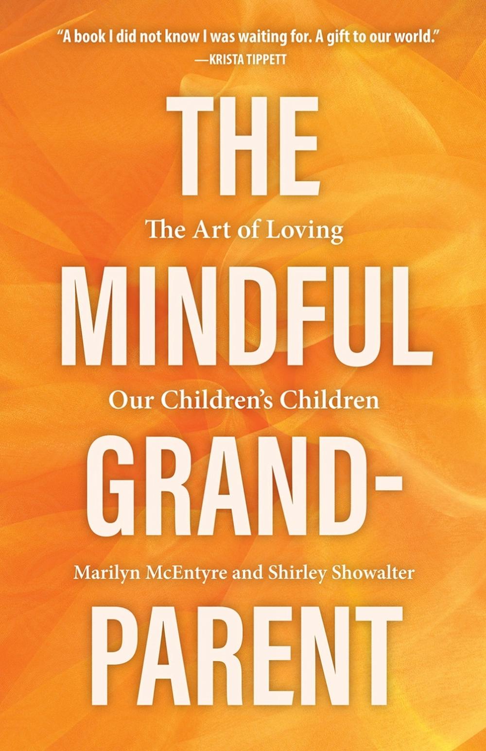 The Mindful Grandparent, 9781506468068