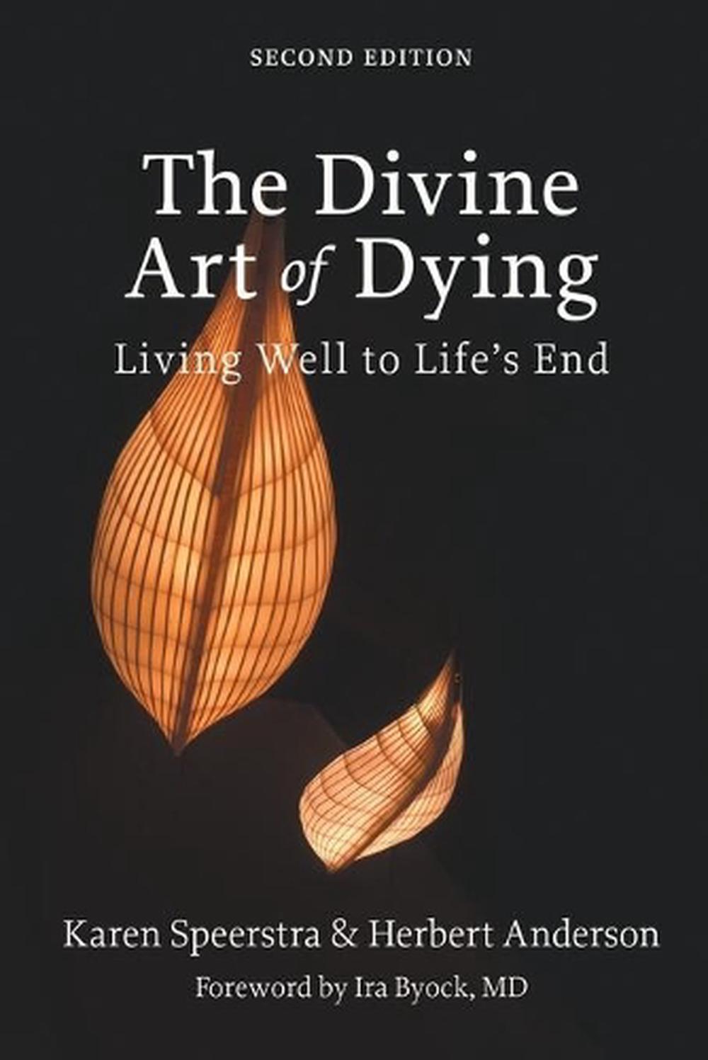 The Divine Art of Dying, Second Edition, 9781506478876