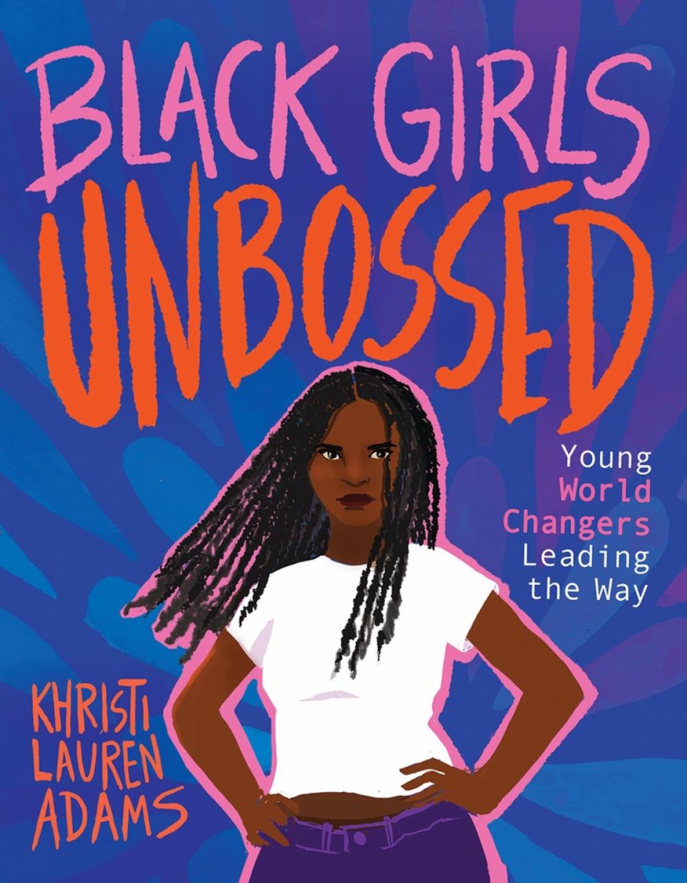 Black Girls Unbossed by Khristi Lauren Adams - ISBN: 9781506479231