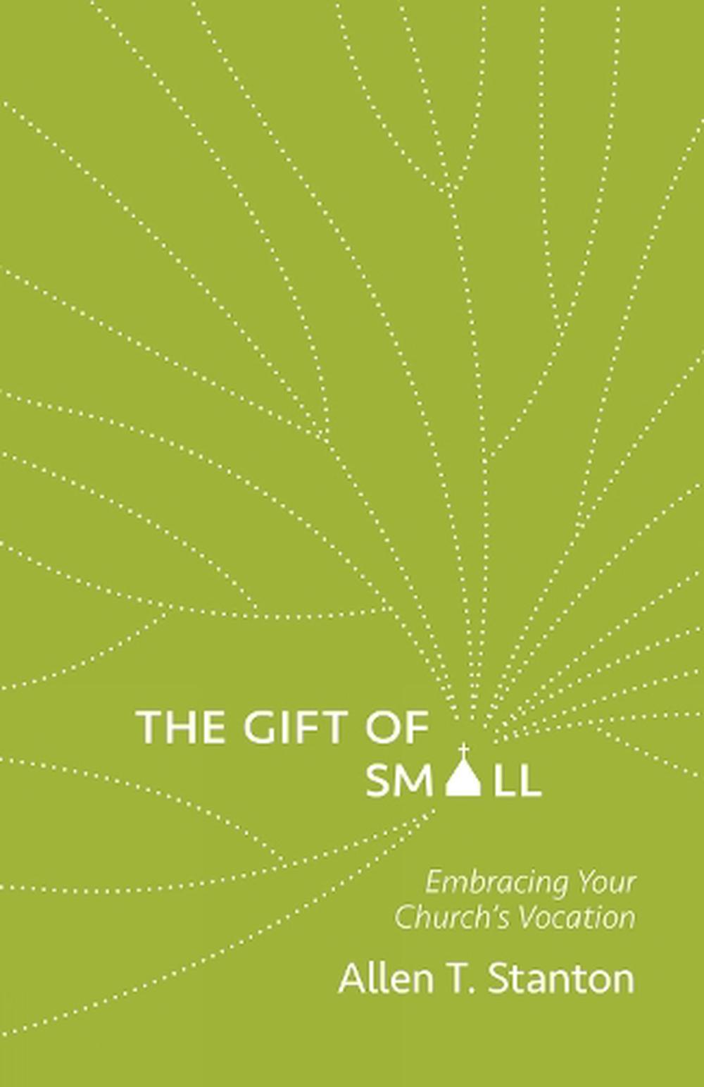 The Gift of Small, 9781506481937