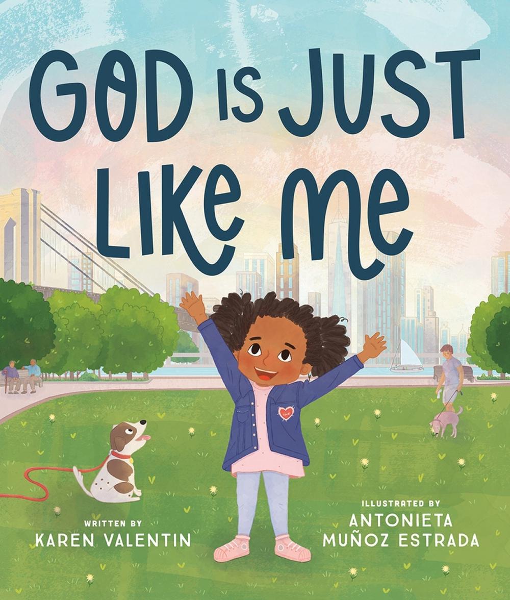God Is Just Like Me by Karen Valentin - ISBN: 9781506482422