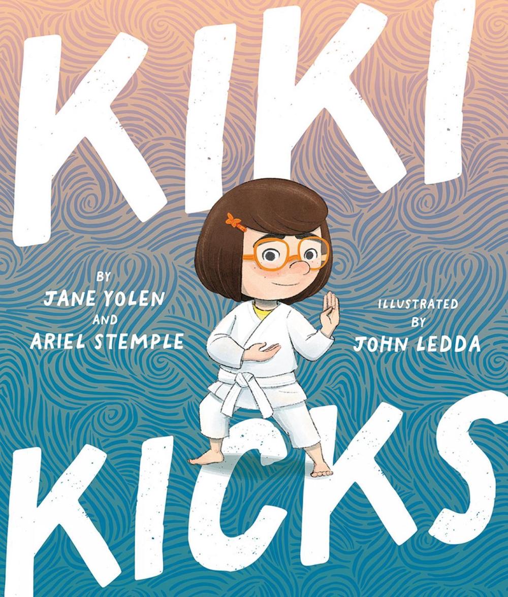 Kiki Kicks by Jane Yolen - ISBN: 9781506485638