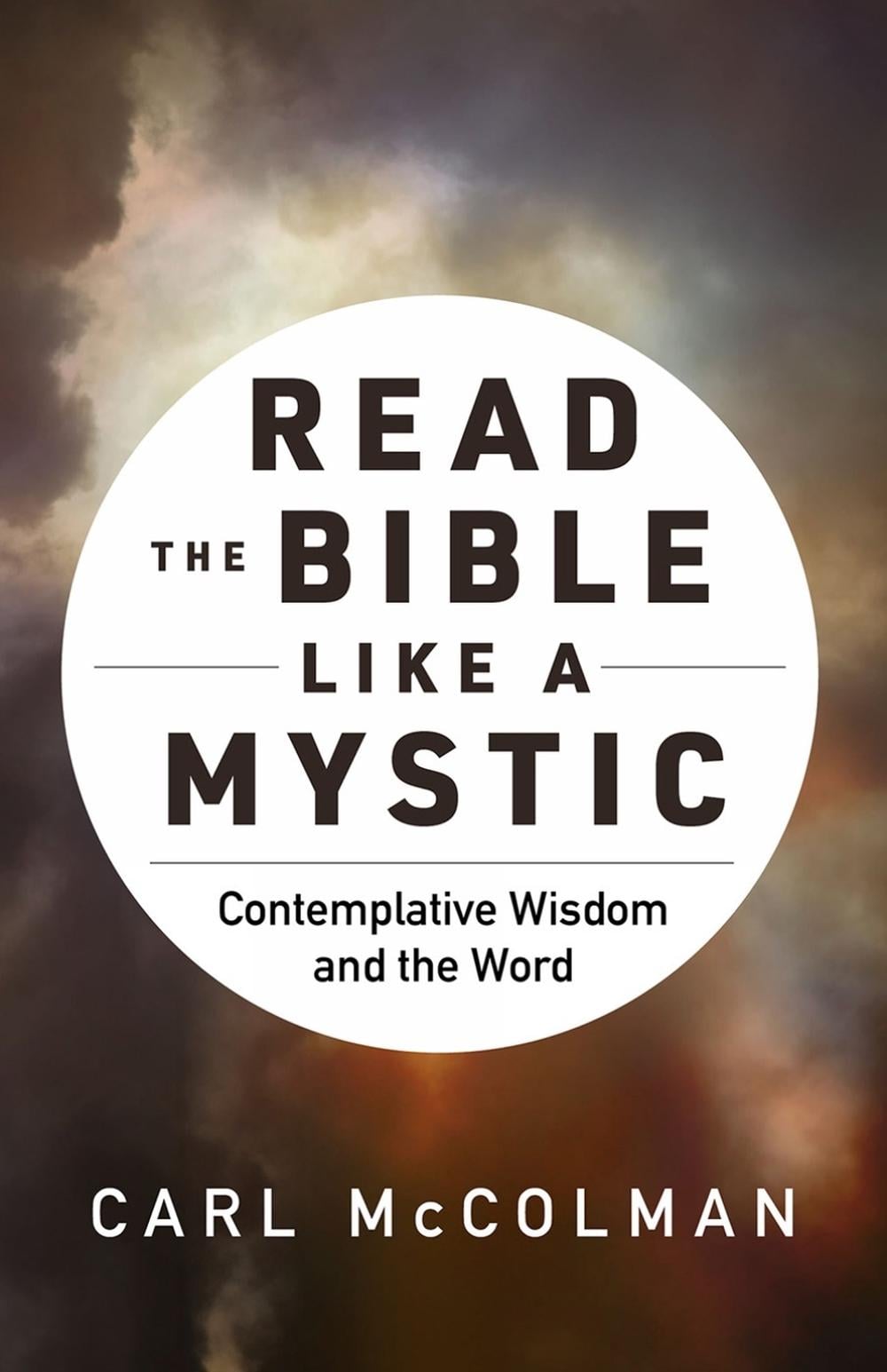 Read the Bible like a Mystic by Carl McColman - ISBN: 9781506486307