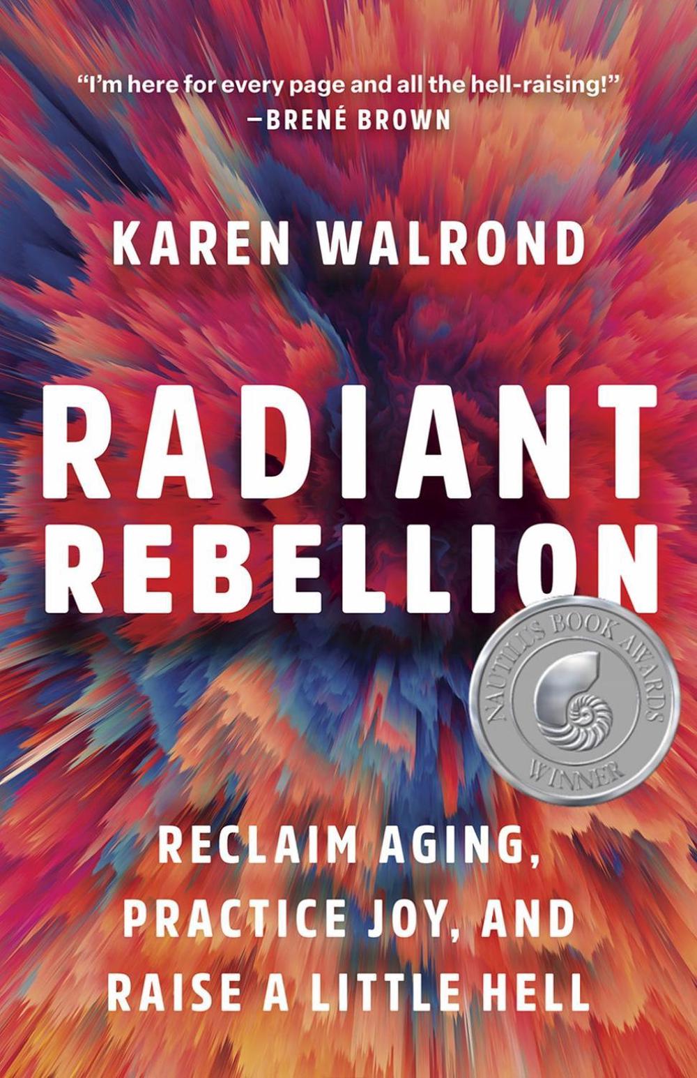 Radiant Rebellion by Karen Walrond - ISBN: 9781506487632