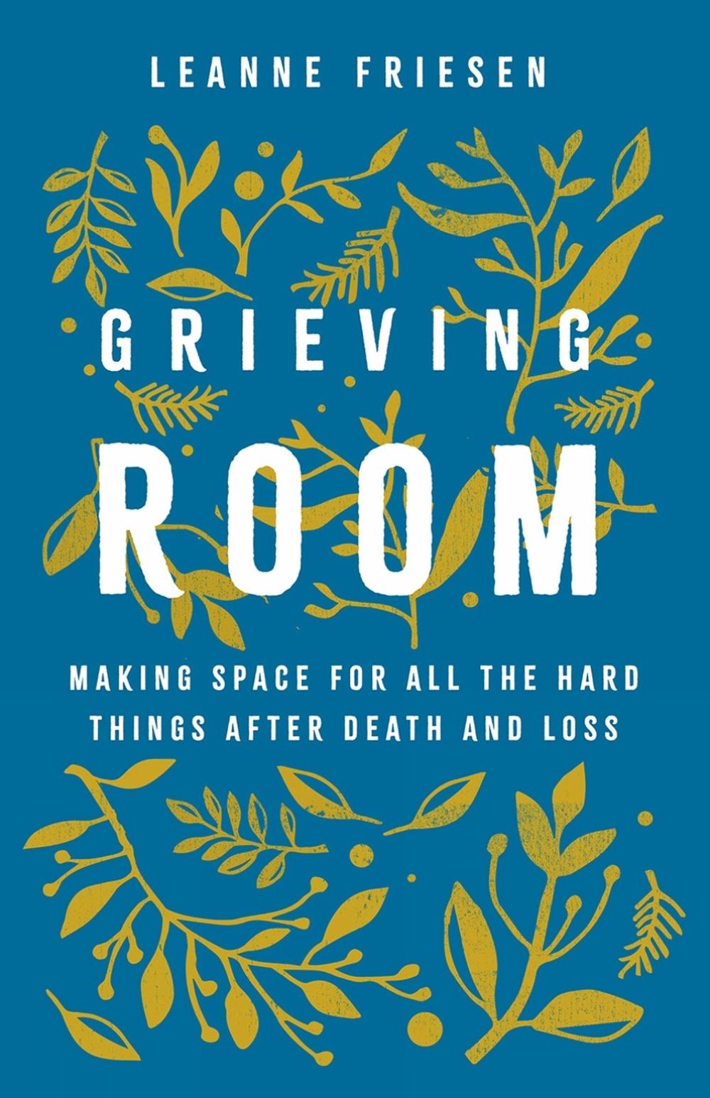 Grieving Room by Leanne Friesen - ISBN: 9781506492377