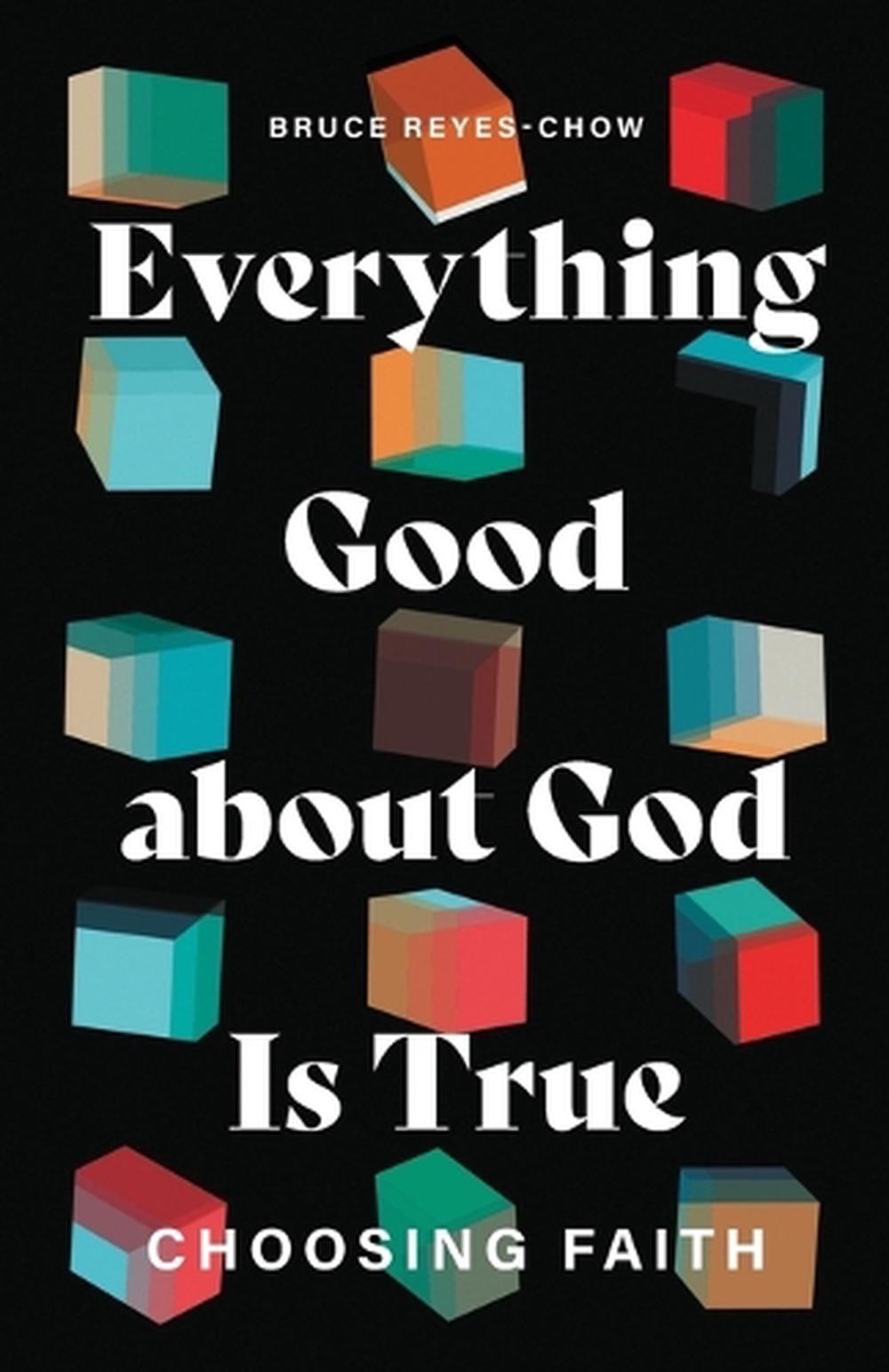 Everything Good about God Is True, 9781506495699