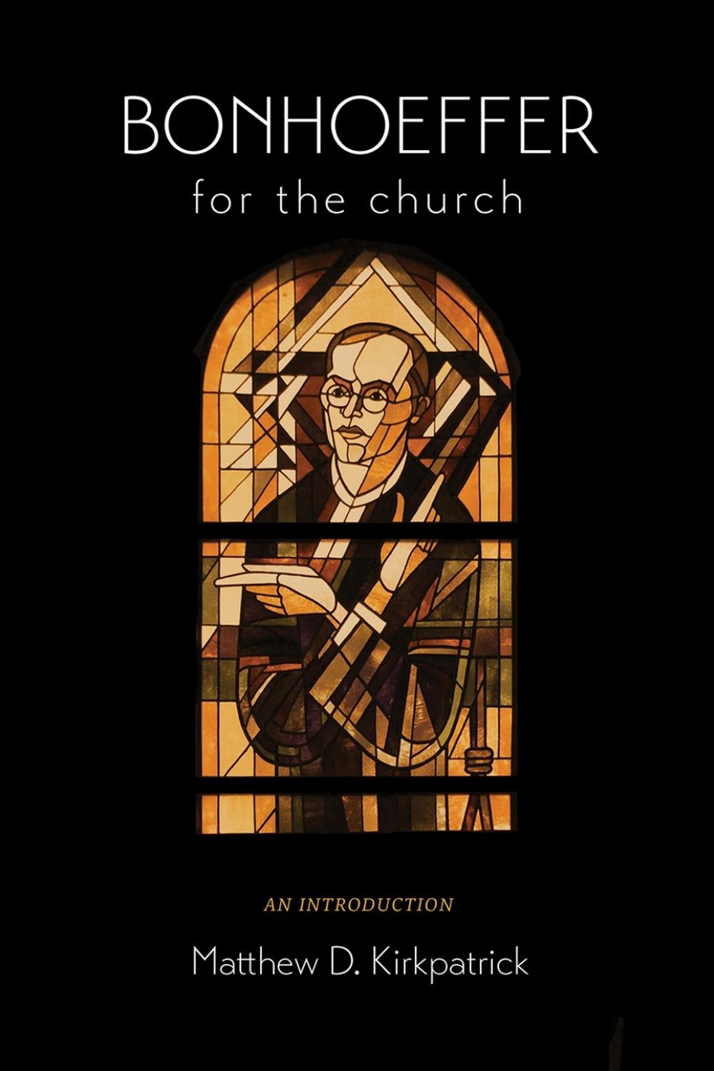Bonhoeffer for the Church, 9781506497822