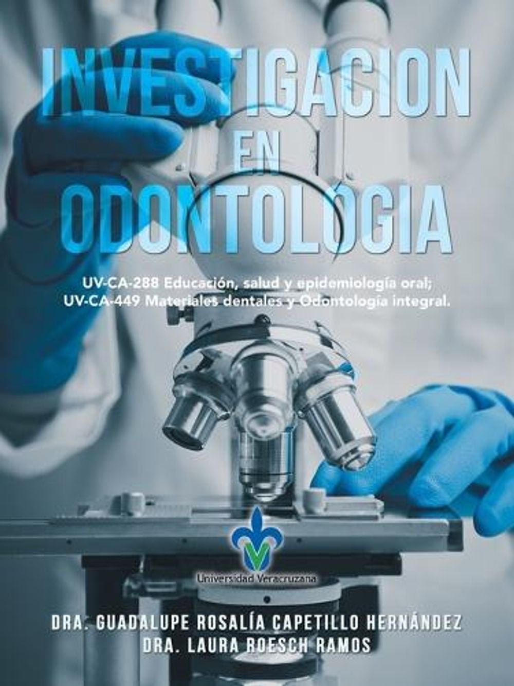 Investigacion En Odontologia by Dra Guadalupe Rosalía Cape Hernández - ISBN: 9781506550022