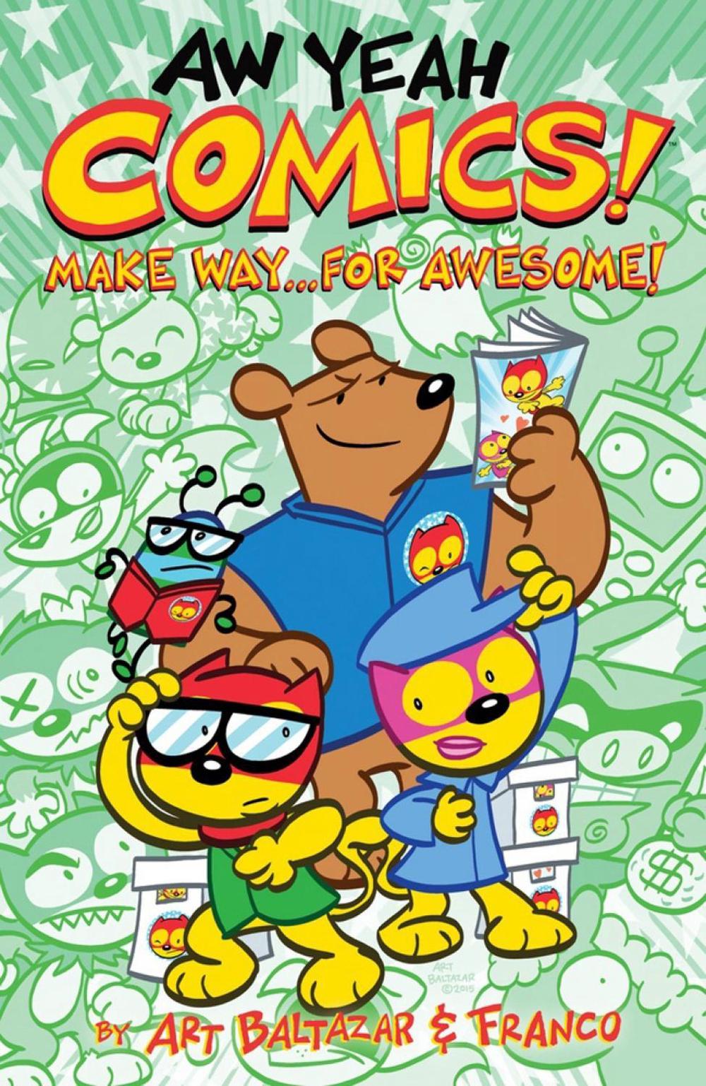 Aw Yeah Comics! Volume 3 by Art Baltazar - ISBN: 9781506700458