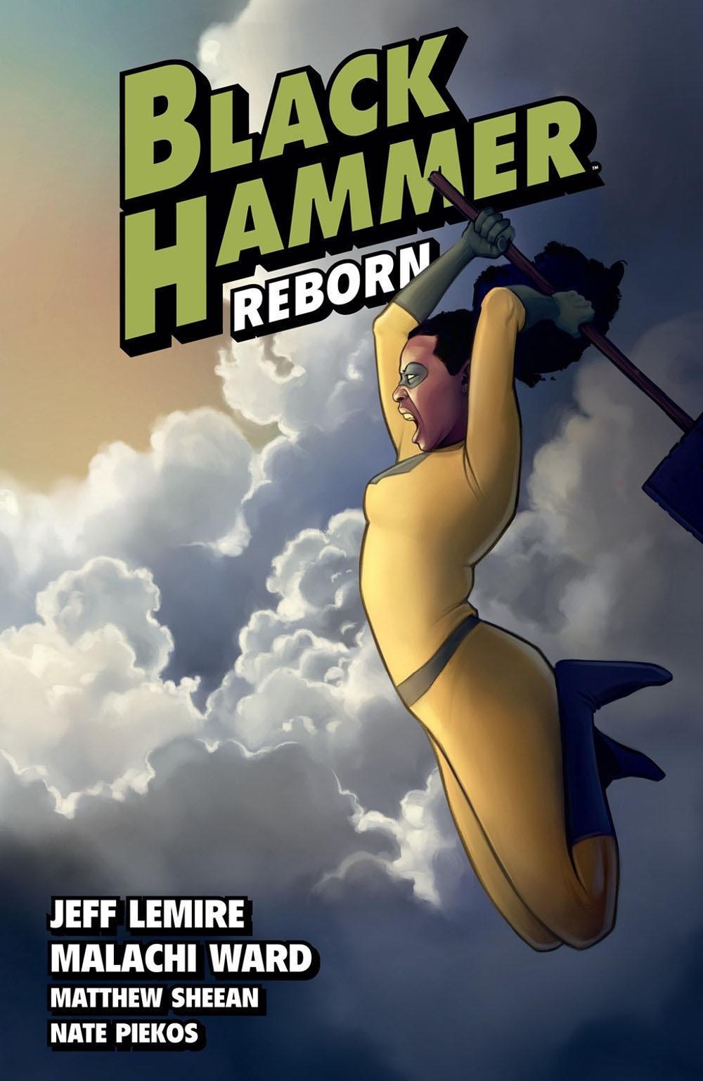 Black Hammer Volume 6: Reborn Part Two by Jeff Lemire - ISBN: 9781506715155