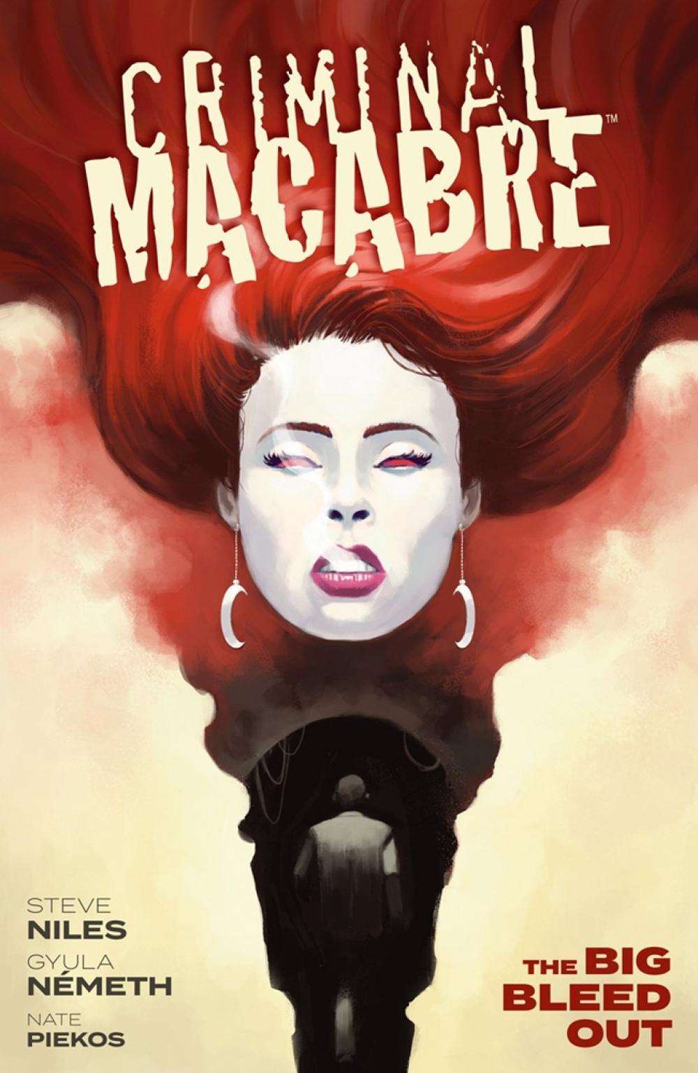 Criminal Macabre: The Big Bleed Out by Steve Niles - ISBN: 9781506715360