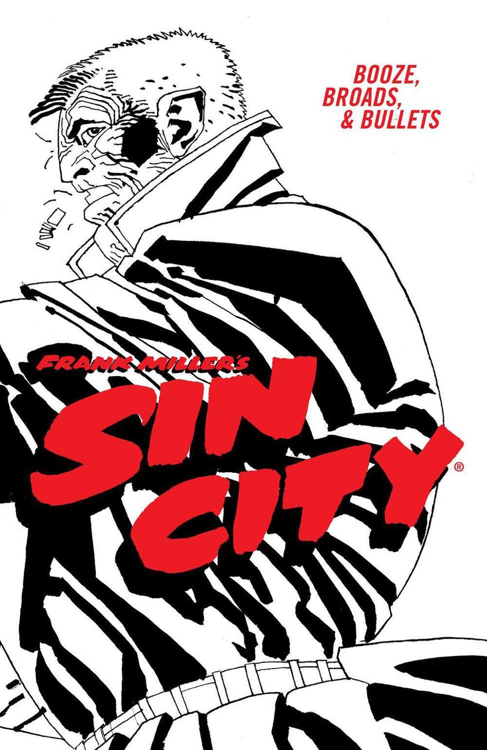 Frank Miller's Sin City Volume 6: Booze, Broads, & Bullets (Fourth Edition) by Frank Miller - ISBN: 9781506722870