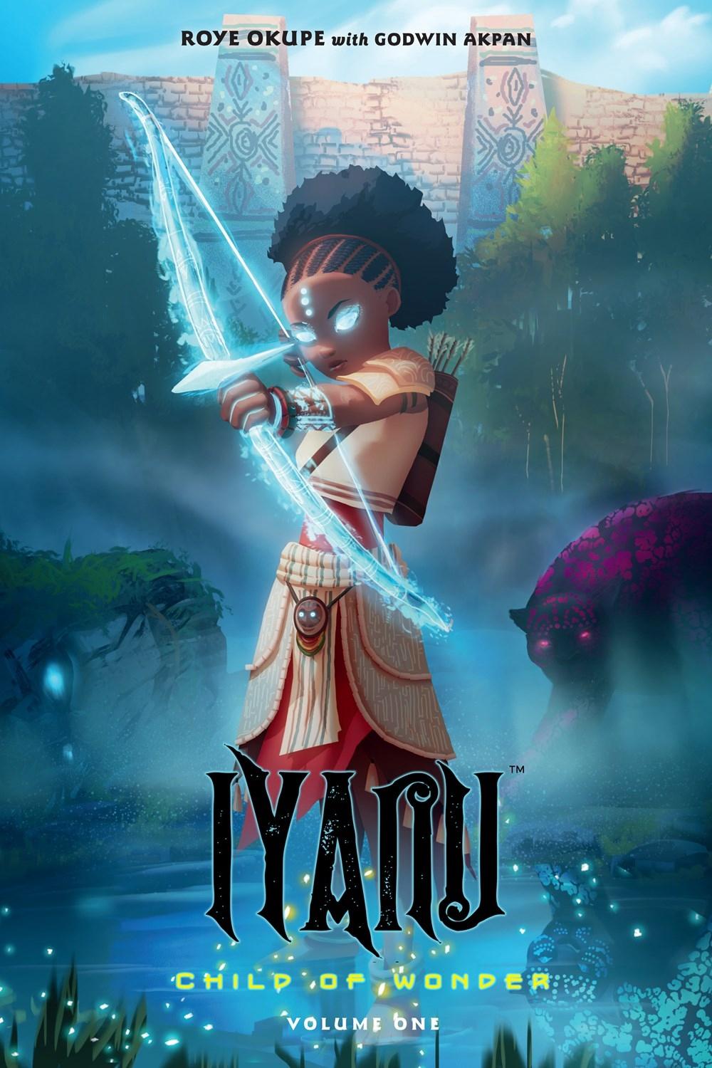 Iyanu: Child of Wonder Volume 1 by Roye Okupe - ISBN: 9781506723044