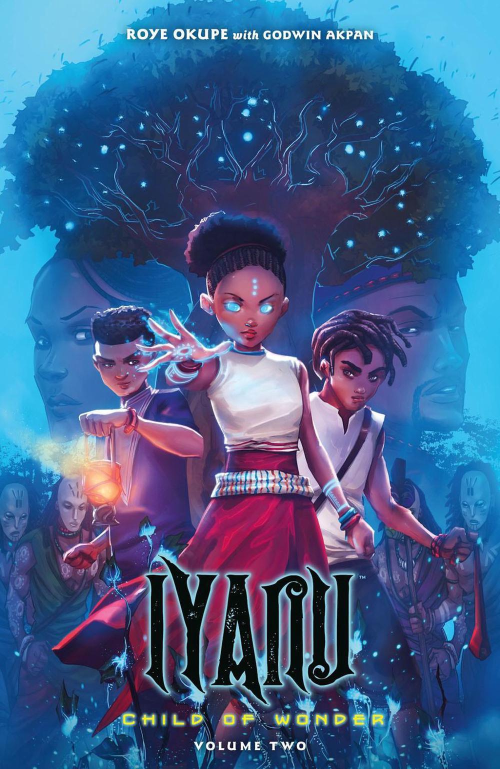 Iyanu: Child of Wonder Volume 2 by Roye Okupe - ISBN: 9781506723051