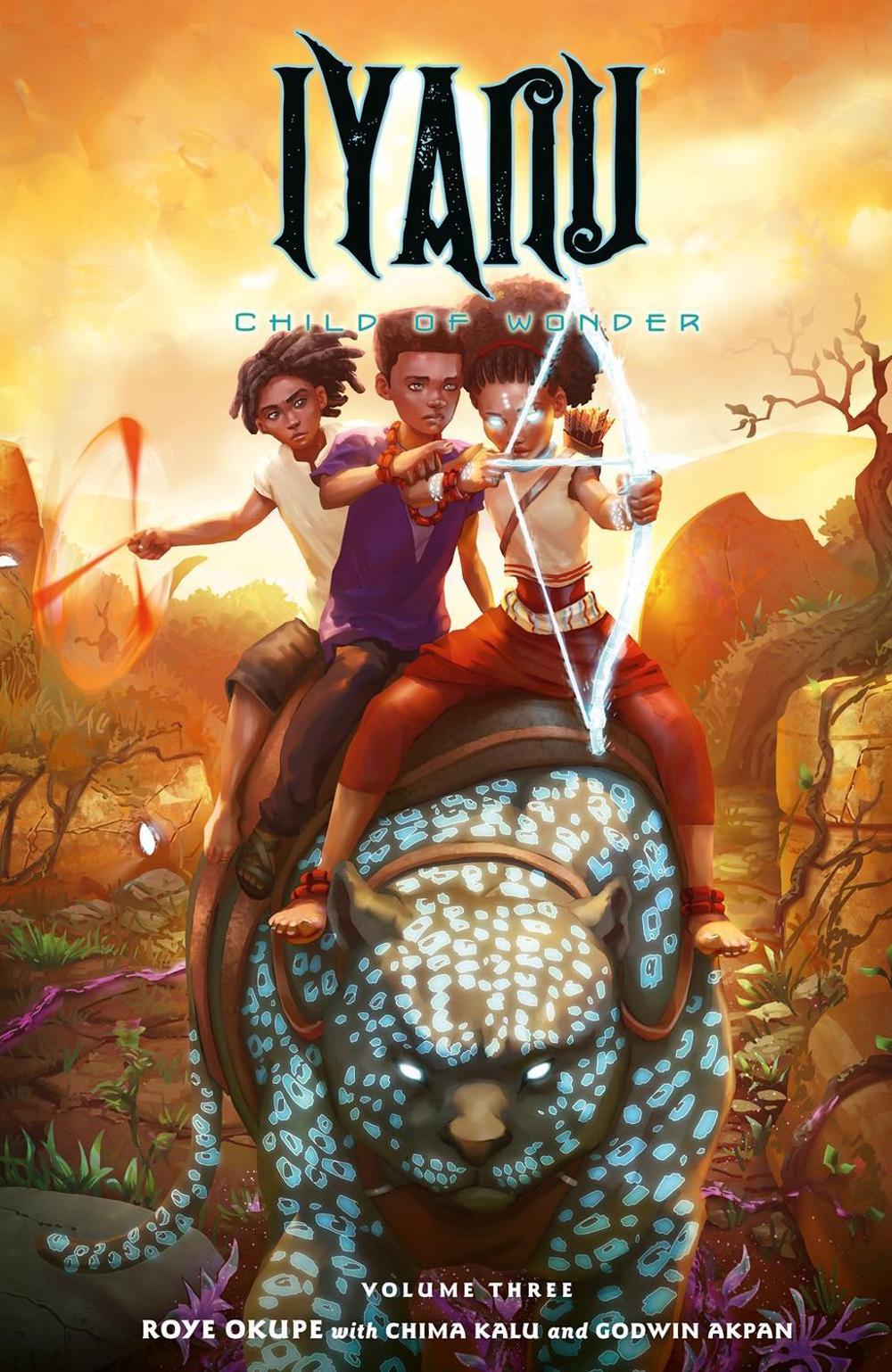 Iyanu: Child of Wonder Volume 3 by Roye Okupe - ISBN: 9781506723068