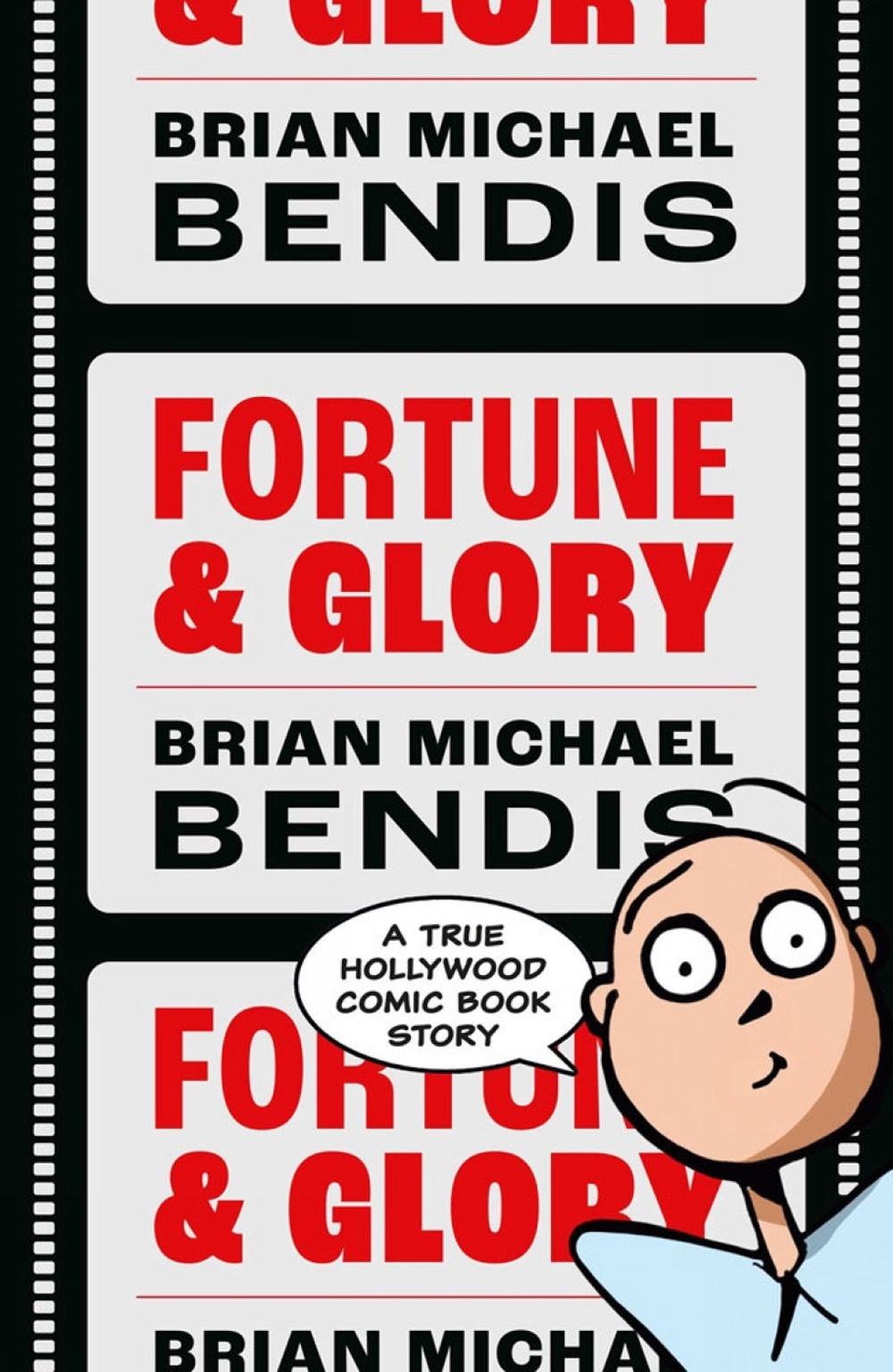 Fortune and Glory Volume 1 by Brian Michael Bendis - ISBN: 9781506730134