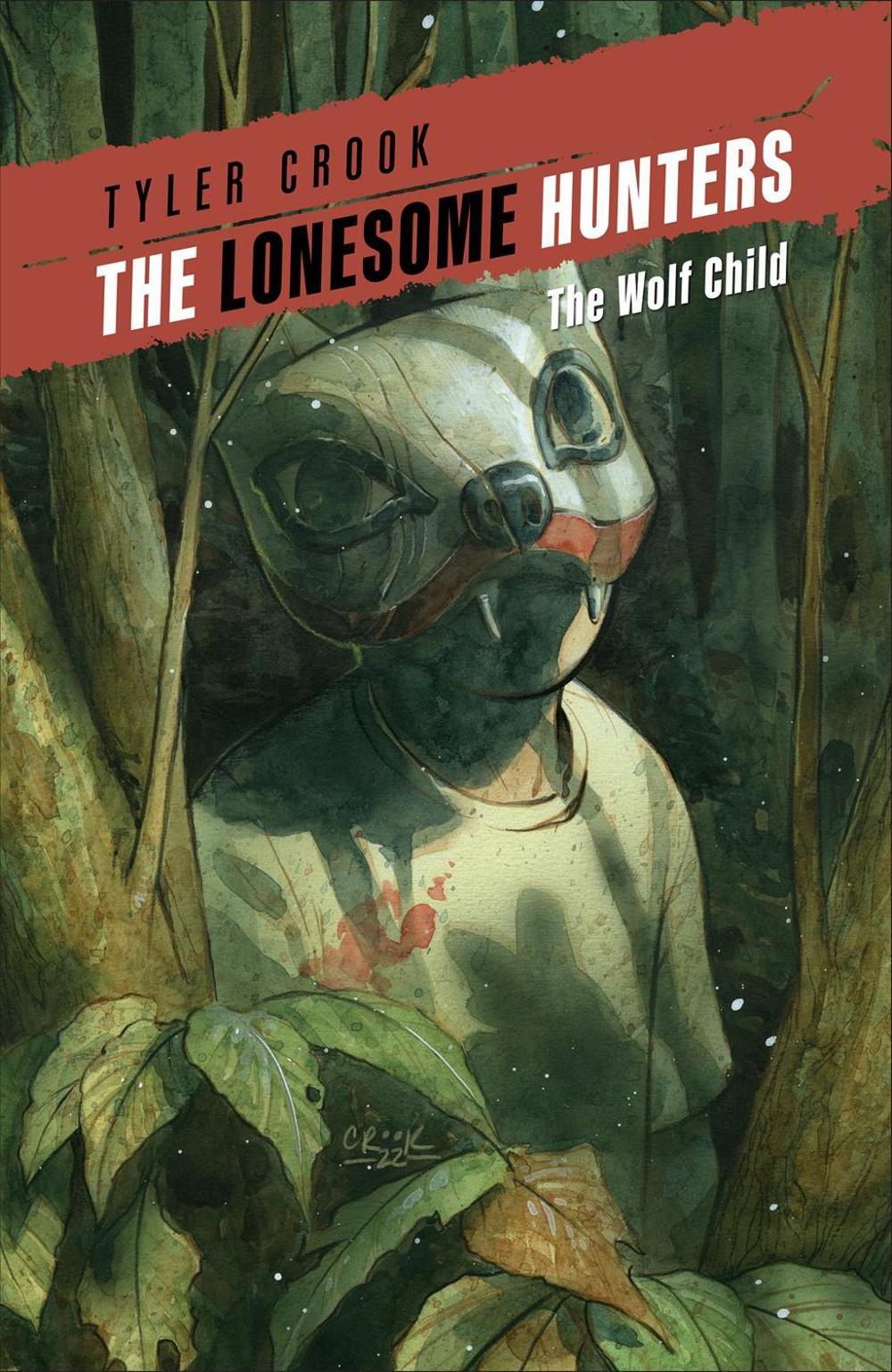 The Lonesome Hunters: The Wolf Child by Tyler Crook - ISBN: 9781506736891