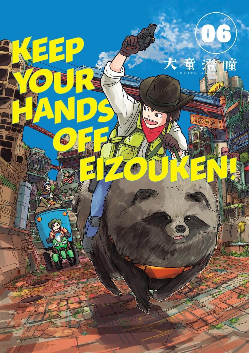 Keep Your Hands Off Eizouken! Volume 6 by Sumito Oowara - ISBN: 9781506737966