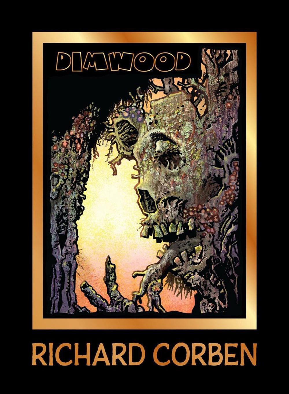 Dimwood by Richard Corben - ISBN: 9781506739984