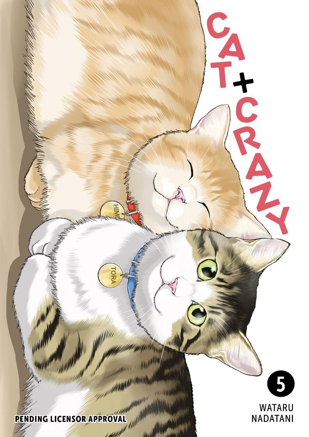 Cat + Crazy Volume 5 by Wataru Nadatani - ISBN: 9781506747125