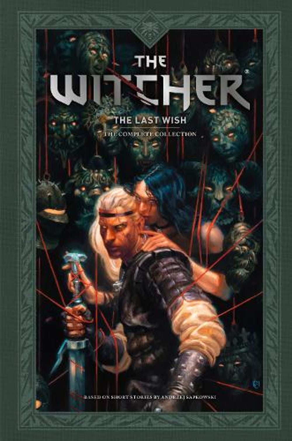Andrzej Sapkowski's The Witcher: The Last Wish -The Complete Collection by Andrzej Sapkowski - ISBN: 9781506748801