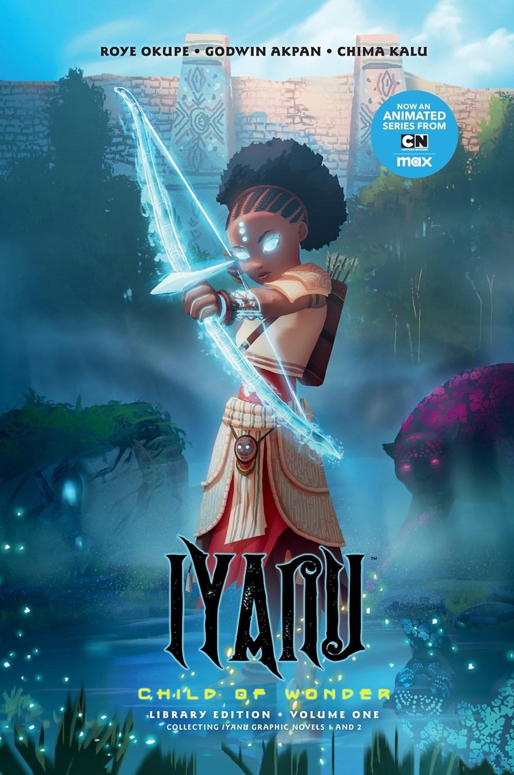 Iyanu: Child of Wonder Library Edition Volume 1 by Roye Okupe - ISBN: 9781506752327