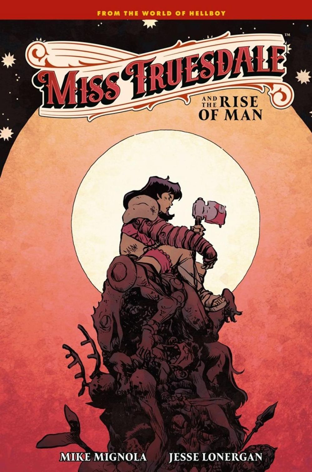 Miss Truesdale and the Rise of Man by Mike Mignola - ISBN: 9781506753041