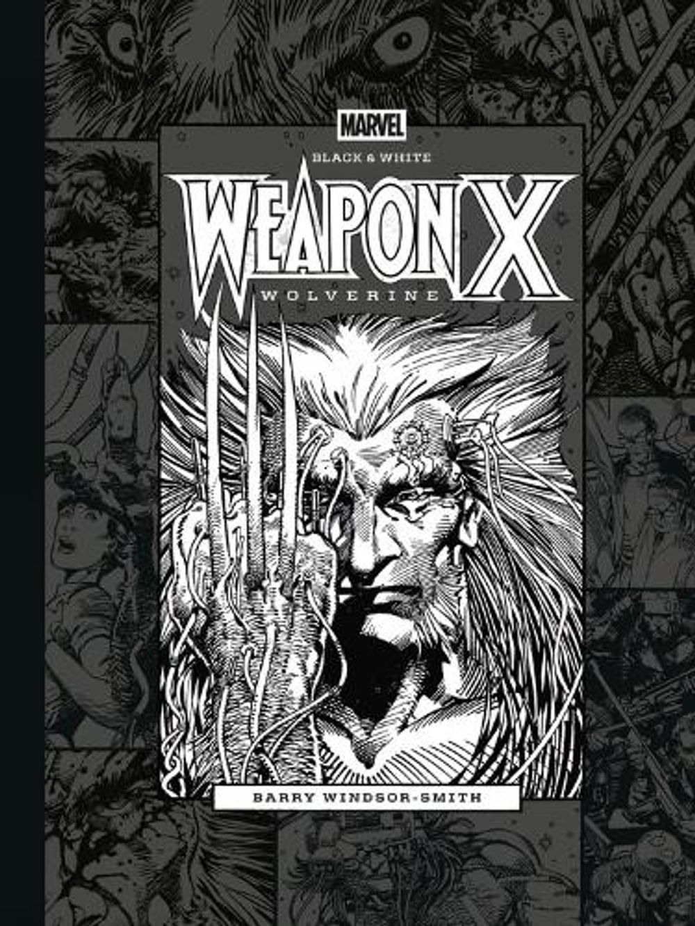 Marvel Black & White: Barry Windsor-Smith's Weapon X by Barry Windsor-Smith - ISBN: 9781506755014