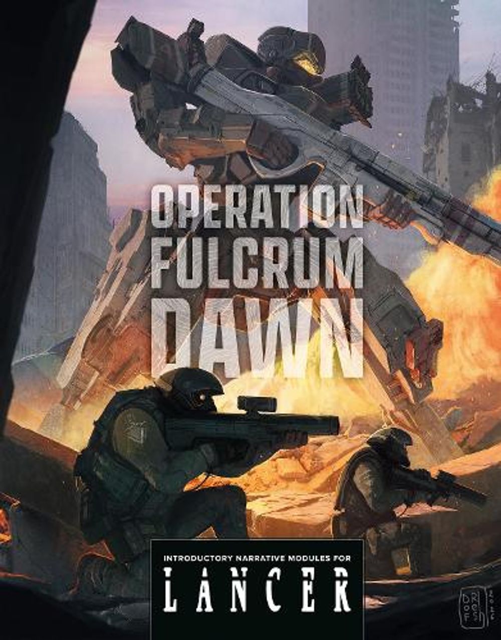 Operation Fulcrum Dawn: Introductory Narrative Modules for LANCER by Kai Tave - ISBN: 9781506756691