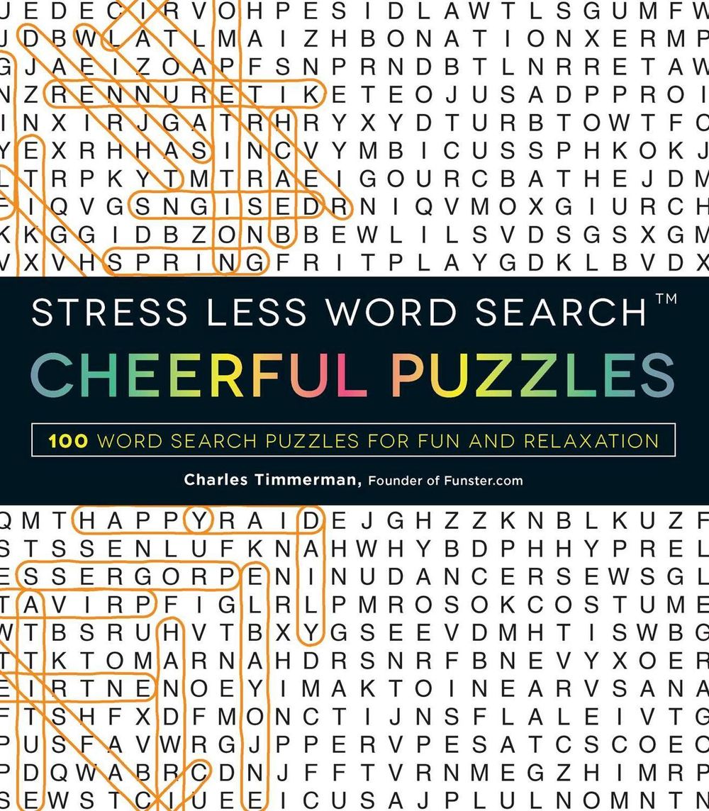 Stress Less Cheerful Word Search: 100+ Word Search Puzzles for Fun and Relaxation by Charles Timmerman - ISBN: 9781507200674