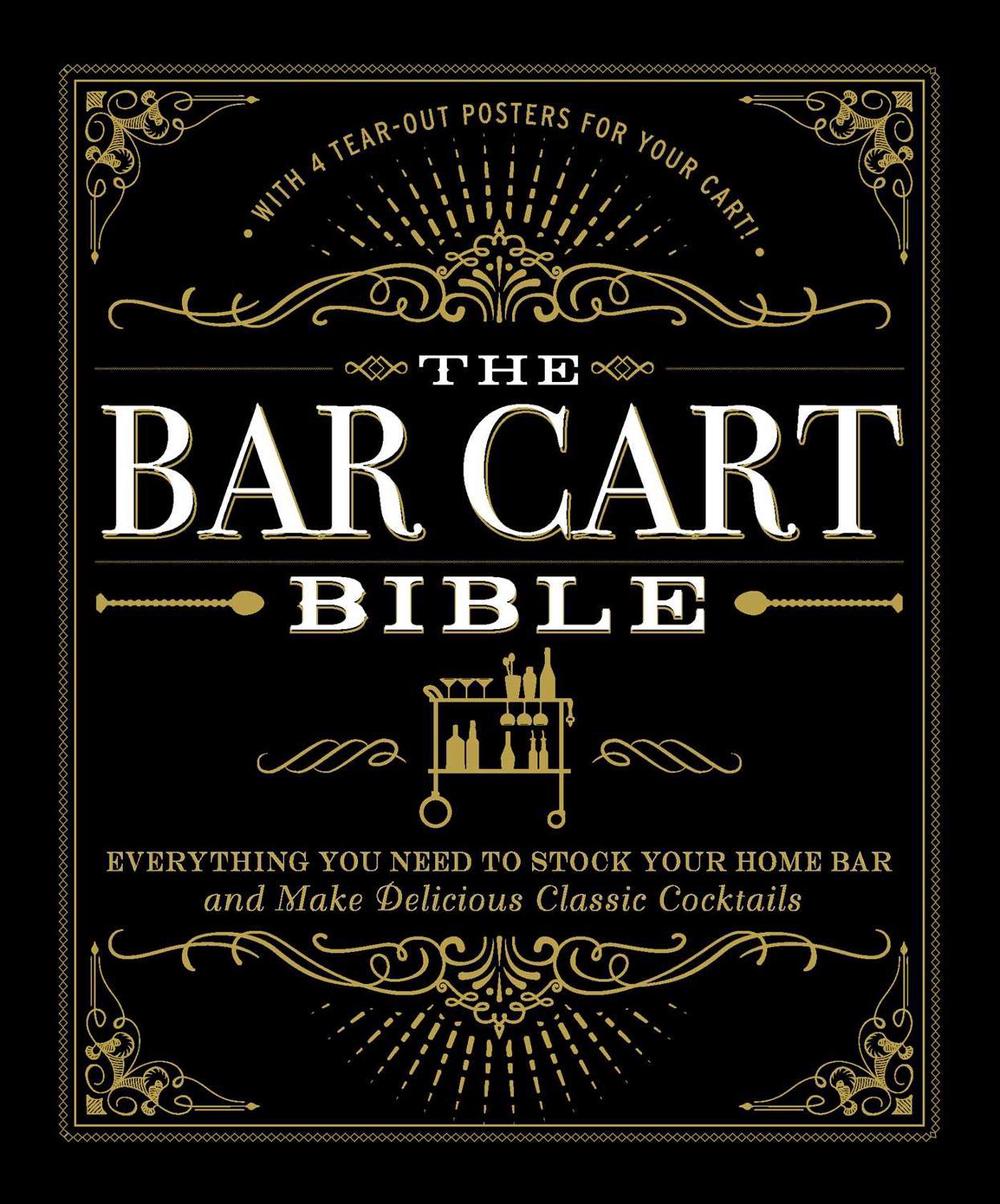 The Bar Cart Bible by Adams Media - ISBN: 9781507201169
